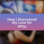 How I Discovered My Love for RPGs