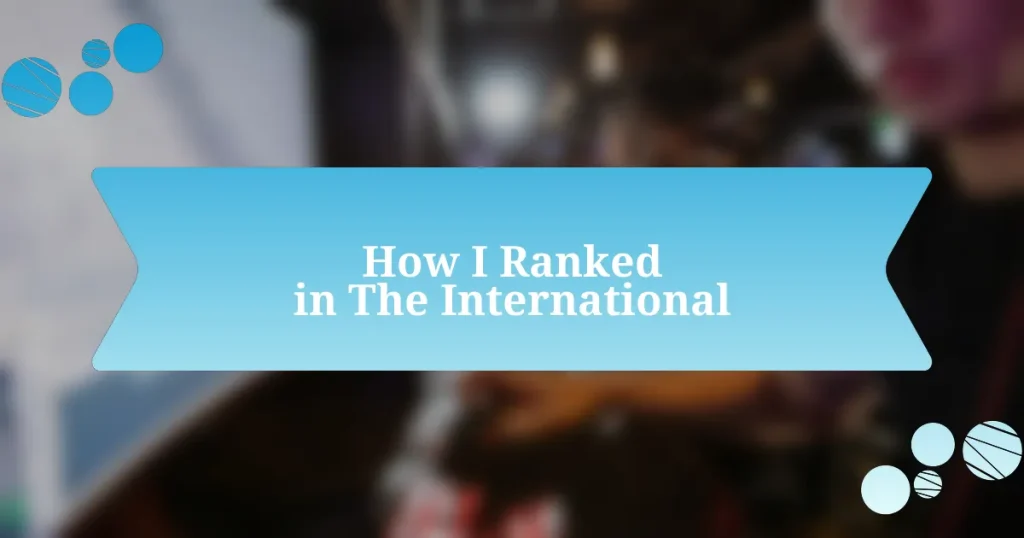 How I Ranked in The International