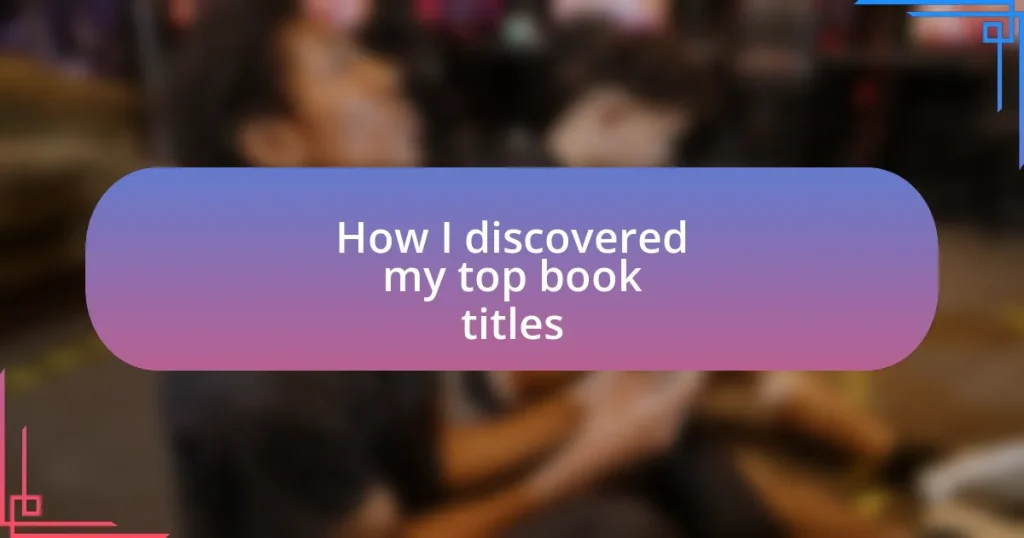 How I discovered my top book titles