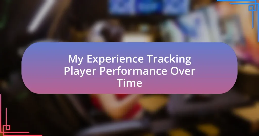 My Experience Tracking Player Performance Over Time