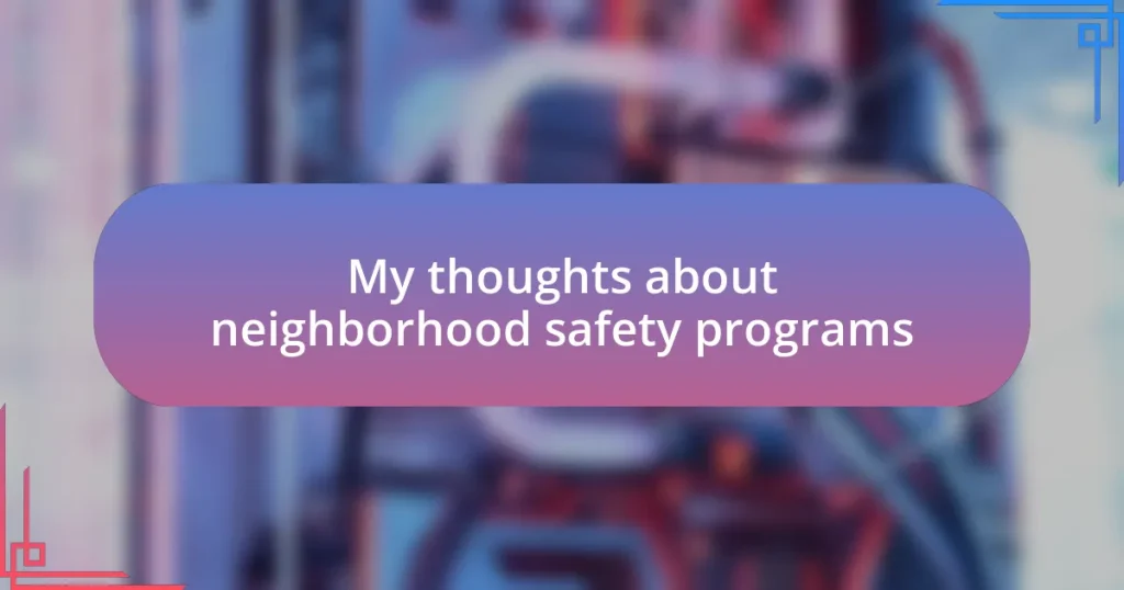 My thoughts about neighborhood safety programs