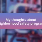 My thoughts about neighborhood safety programs