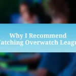 Why I Recommend Watching Overwatch League