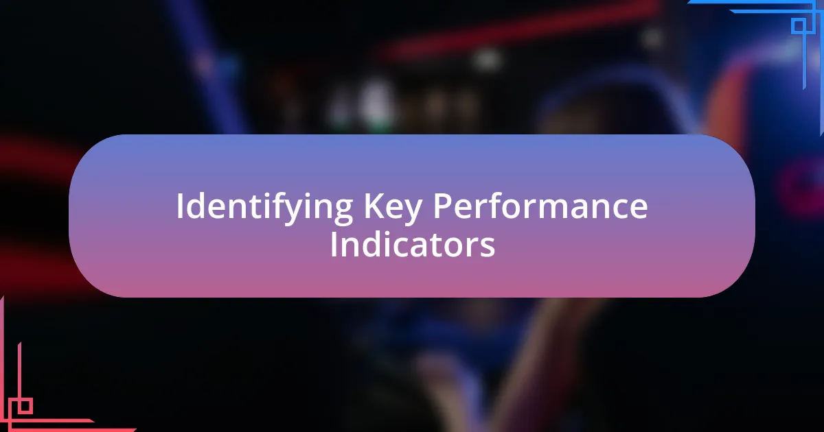 Identifying Key Performance Indicators