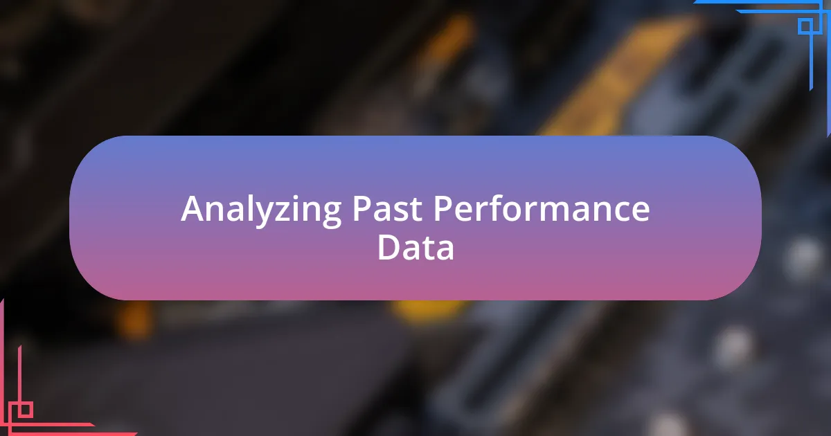 Analyzing Past Performance Data