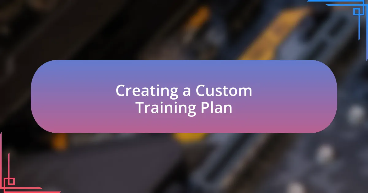 Creating a Custom Training Plan