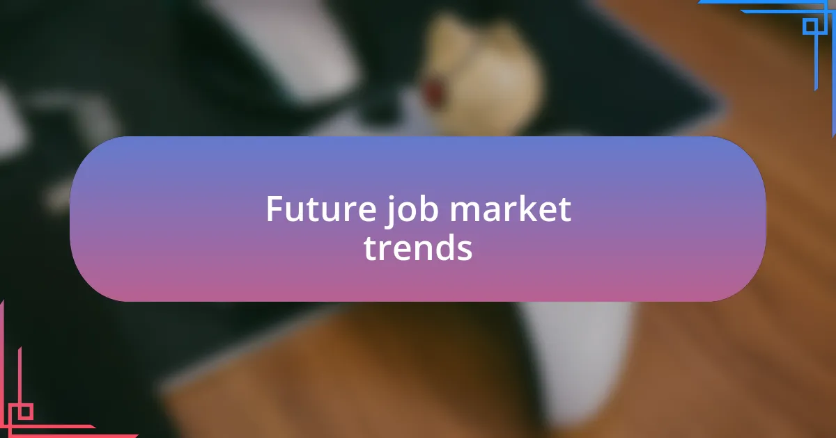 Future job market trends