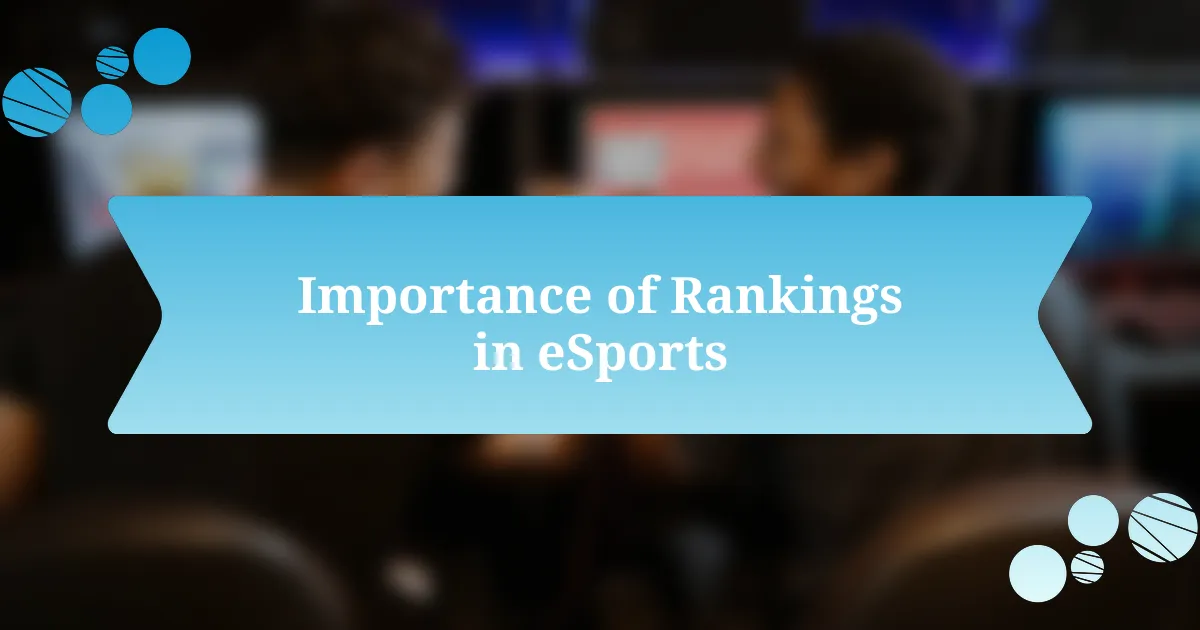 Importance of Rankings in eSports