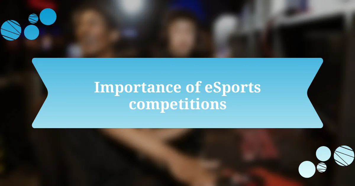 Importance of eSports competitions