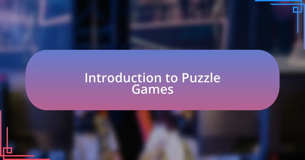 Introduction to Puzzle Games