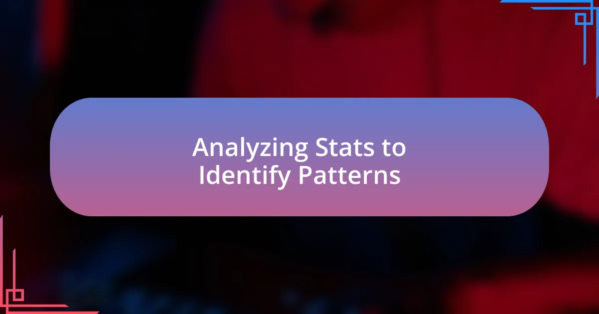 Analyzing Stats to Identify Patterns