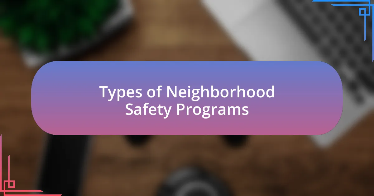 Types of Neighborhood Safety Programs