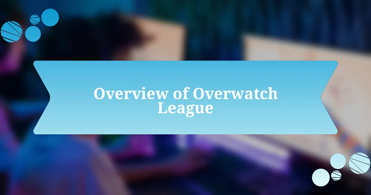 Overview of Overwatch League