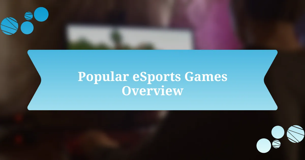 Popular eSports Games Overview