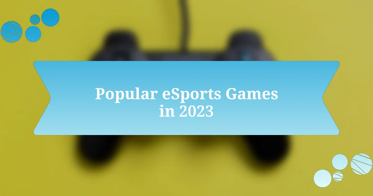 Popular eSports Games in 2023