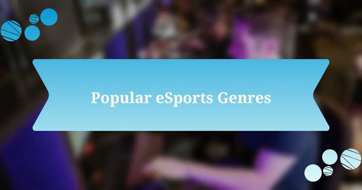Popular eSports Genres