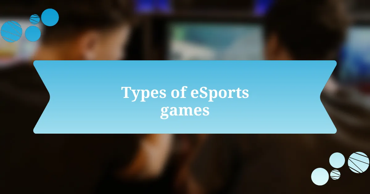 Types of eSports games