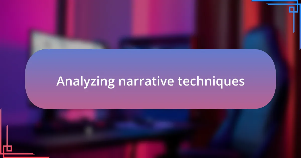 Analyzing narrative techniques