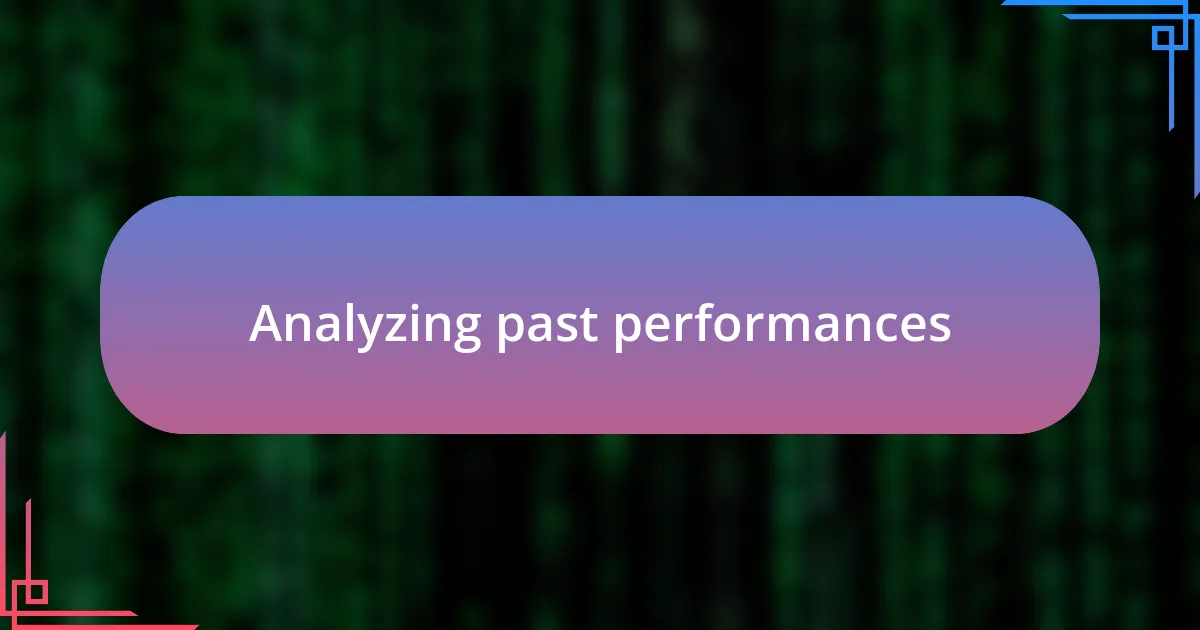 Analyzing past performances